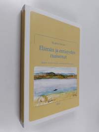 Elämän ja entisyyden maisemat : Kolgujev nenetsien arjessa, muistelussa ja kerronnassa