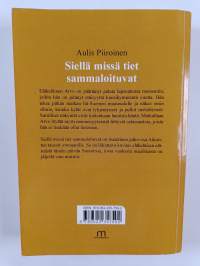 Siellä missä tiet sammaloituvat