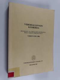 Verohallinnon käsikirja : henkilö- ja varallisuusverotus sekä verotusmenettely : verovuosi 1986