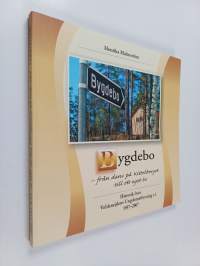 Bygdebo, från dans på Kittelberget till ett eget bo : historik över Vohlsnejdens Ungdomsförening r.f. 1957-2007