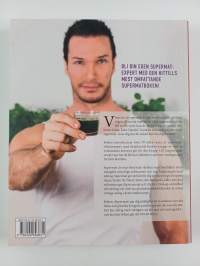 Supermat - läkande mat från naturens hjärta