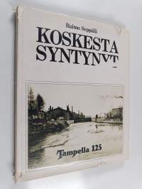 Koskesta syntynyt