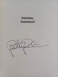 Saisinko huomiosi? (signeerattu)
