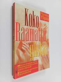 Koko Raamattu ylistää