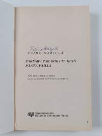 Parempi pakaroitta kuin päätä vailla : 500 itäafrikkalaista sananlaskua hyvästä elämästä (signeerattu)