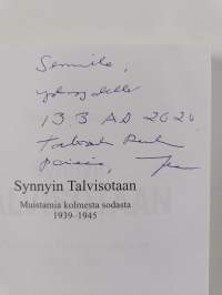 Synnyin talvisotaan : muistamia kolmesta sodasta 1939-1945 (signeerattu, tekijän omiste)