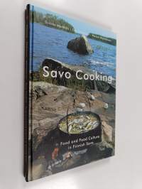 Savo cooking : food and food culture in Finnish Savo