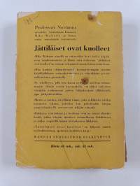 Jättiläiset ovat kuolleet : novelleja ja näytelmä