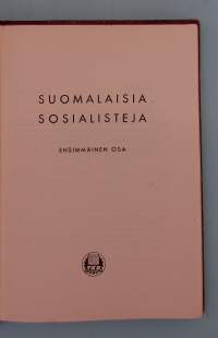 Suomalaisia sosialisteja I-II.  (Elämäkerrat, suomalaiset vaikuttajat )