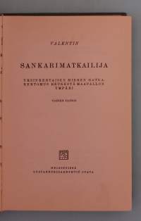 Sankarimatkailija: Yksinkertaisen miehen matkakertomus retkestä maapallon ympäri.  ( Matkakirjat, 30-luku )