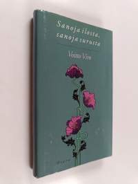 Sanoja ilosta, sanoja surusta