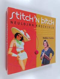 Stitch'n bitch : neulojan käsikirja