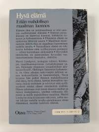 Hyvä elämä : erään mahdollisen maailman luonnos