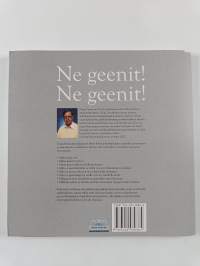 Ne geenit! Ne geenit!