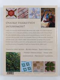 Tilkkutöiden aarteet : selkeät ohjeet ja 30 upeaa mallia