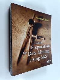 Data Preparation for Data Mining Using SAS