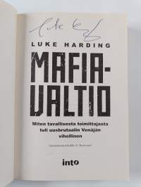 Mafiavaltio : miten tavallisesta toimittajasta tuli uusbrutaalin Venäjän vihollinen (signeerattu)