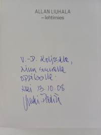 Allan Liuhala - lehtimies (signeerattu, tekijän omiste)