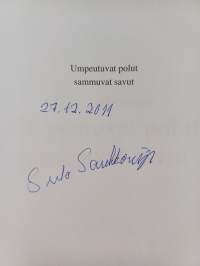 Umpeutuvat polut sammuvat savut (signeerattu)