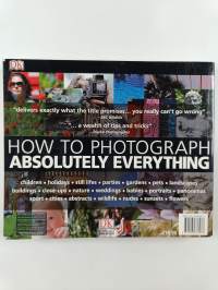 How to photograph absolutely everything