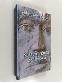 Kutsuin häntä Solmioksi