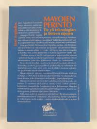 Mayojen perintö : tie yli teknologian ja tieteen rajojen