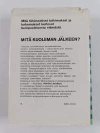 Mitä kuoleman jälkeen : parapsykologia, mystiikka, kuolema