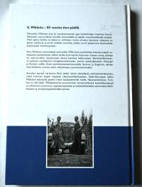 E. Mikkola - 85 vuotta tien päällä