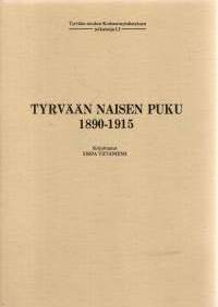 Tyrvään naisen puku 1890-1915