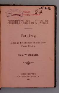 Sundhetsvård och sjukvård.  ( Lääketiede, kotihoito, hyvin harvinainen )