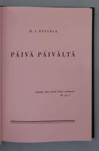 Päivä päivältä - Julistakaa päivä päivältä Hänen autuaattansa. Sanaa vuoden jokaiselle päivälle.(Uskonto, Raamattu)