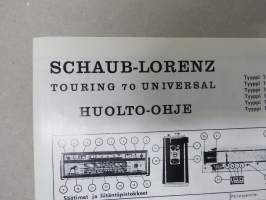 Schaub-Lorenz Touring 70 Universal -huolto-ohje