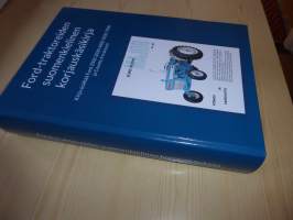 Uusi Ford 2000 3000 4000 5000 7000 ja County 6 traktori korjauskirja, suomenkielinen. Painaa yli 3 kg.