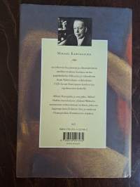 Mikael Karvajalka : Mikael Karvajalan nuoruus ja merkilliset seikkailut monessa maassa vuoteen 1527 asti kymmenenä kirjana hänen itsensä vilpittömästi kertomina
