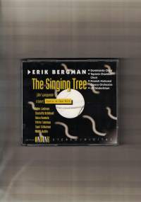 BERGMAN, E.: Singing Tree (The) [Opera] (Lindroos, Hellekant, Dominante Choir, Tapiola Chamber Choir, Finnish National Opera Orchestra, Söderblom)