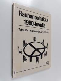 Rauhanpolitiikka 1980-luvulla