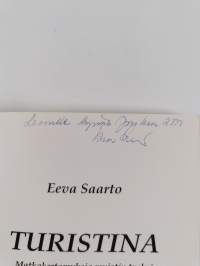 Turistina : matkakertomuksia muistin tueksi (signeerattu, tekijän omiste)