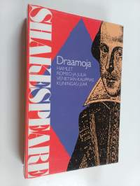 Draamoja 1 : Hamlet ; Romeo ja Julia ; Venetian kauppias ; Kuningas Lear