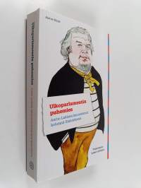 Ulkoparlamentin puhemies : Aarno Laitisen kauneimmat kolumnit Iltalehdessä