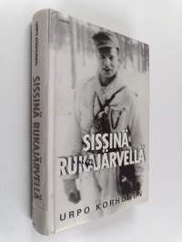 Sissinä Rukajärvellä