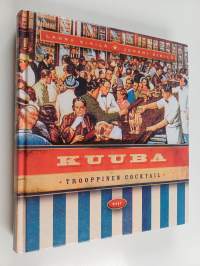 Kuuba : trooppinen cocktail