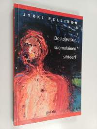Dostojevskin suomalainen sihteeri : kolme pienoisromaania (signeerattu, tekijän omiste)