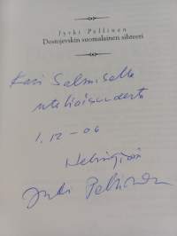 Dostojevskin suomalainen sihteeri : kolme pienoisromaania (signeerattu, tekijän omiste)