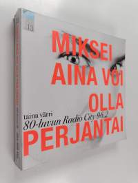 Miksei aina voi olla perjantai