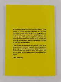 Pienikin voi muuttaa itsensä suureksi