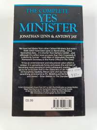 The Complete Yes Minister : The Diaries of a Cabinet Minister by the Right Hon. James Hacker MP