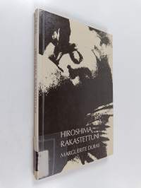 Hiroshima, rakastettuni