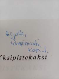 Yksipistekaksi (signeerattu, tekijän omiste)