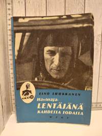 Hävittäjälentäjänä kahdessa sodassa