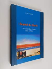 Beyond the limits : the concept of space in Russian history and culture